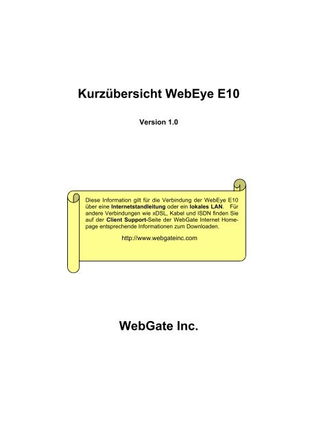 Kurzübersicht WebEye E10 WebGate Inc. - Videor