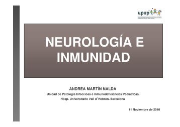 Inmunodeficiencias y afectación neurológica Dra. A. Martín, UPIIP ...