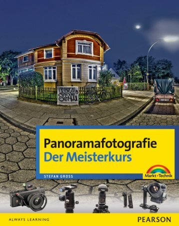 Panoramafotografie - der Meisterkurs - Markt und Technik