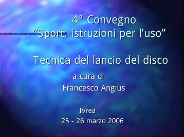 La tecnica del lancio del disco in 11 fotogrammi ... - Fidal Piemonte