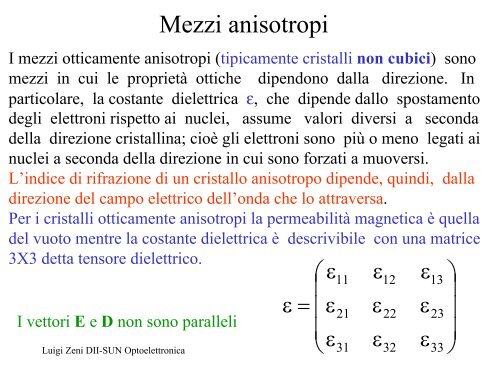 Mezzi anisotropi, effetti elettro-ottico, acusto-ottico e magneto-ottico