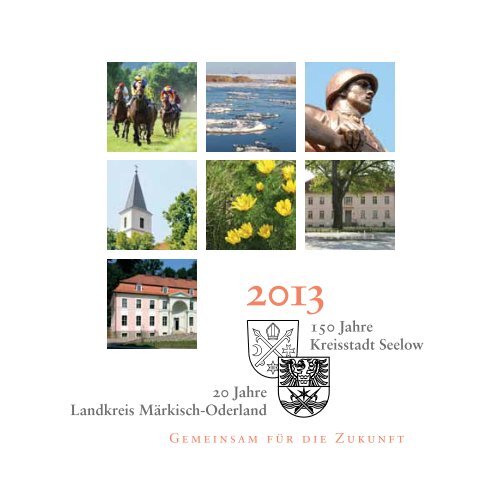 20 Jahre Landkreis Märkisch-Oderland 150 Jahre Kreisstadt Seelow