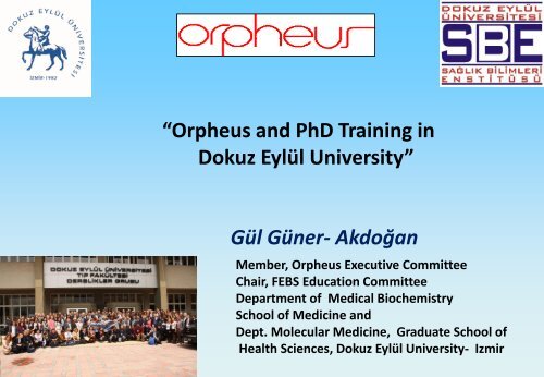 “Orpheus and PhD Training in Dokuz Eylül University” Gül Güner ...