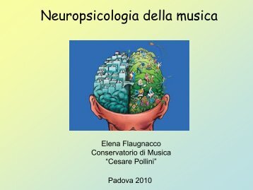Lezione II - Neuropsico musica 2010.pdf - Corso di Tecnico Di Sala ...