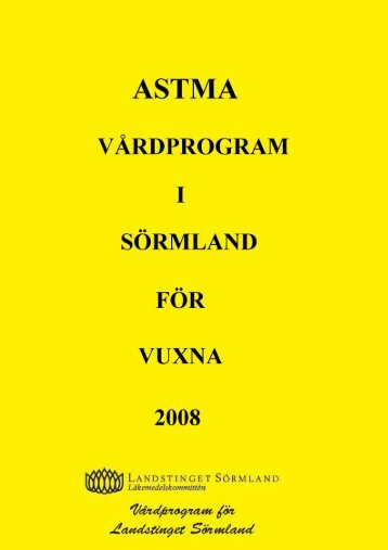 Astma hos vuxna 2008 - Landstinget Sörmland