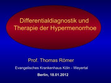 Differentialdiagnostik und Therapie der Hypermenorrhoe - GGG ...