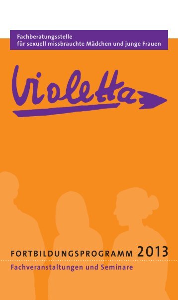 FORTBILDUNGSPROGRAMM 2013 - Violetta