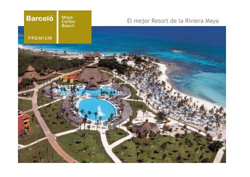 El mejor Resort de la Riviera Maya