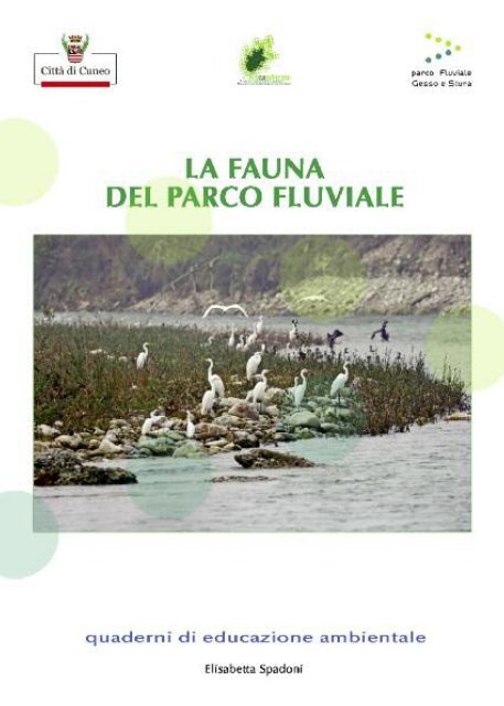La fauna selvatica del parco fluviale - Parco fluviale Gesso e Stura