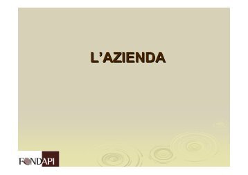 L'AZIENDA - Fondapi