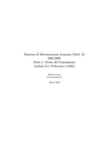 Dispense di Microeconomia Avanzata (Mod. A) 2007%2008 Parte 1 ...