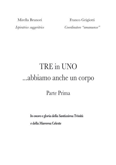 TRE in UNO ...abbiamo anche un corpo - Franco Grigiotti