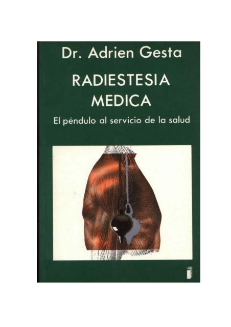 Que Es La Radiestesia : Radiestesia Medica Facil Y Practica En Sanatendencia : La radiestesia se ocupó de descubrir y analizar las fuerzas y energías que circulan por la tierra.