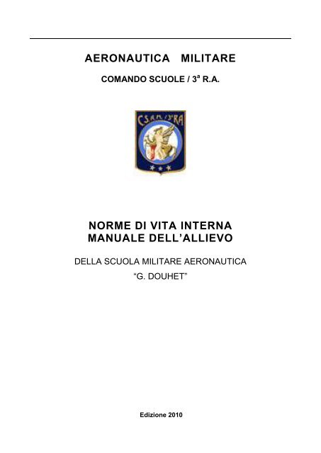 Visualizza il regolamento - Aeronautica Militare Italiana - Ministero ...