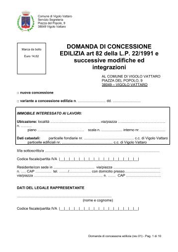 DOMANDA DI CONCESSIONE EDILIZIA art 82 della L.P. 22/1991 e ...