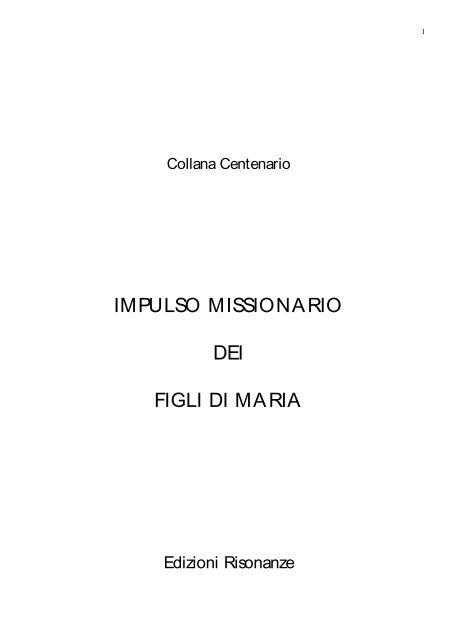 impulso missionario dei figli di maria - Figli di Santa Maria Immacolata