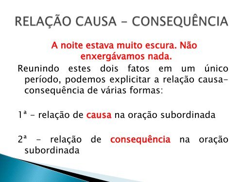 Orações subordinadas adverbiais - Sagrado - Rede de Educação