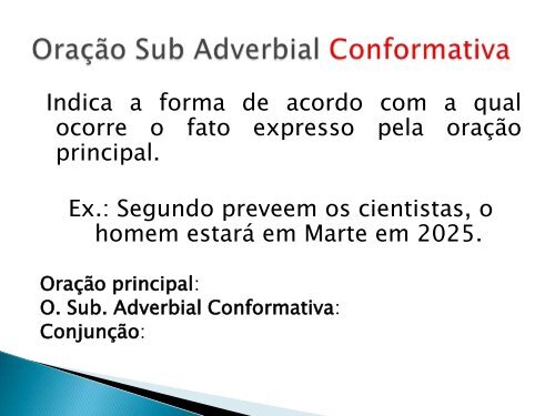 Orações subordinadas adverbiais - Sagrado - Rede de Educação