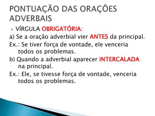 Orações subordinadas adverbiais - Sagrado - Rede de Educação