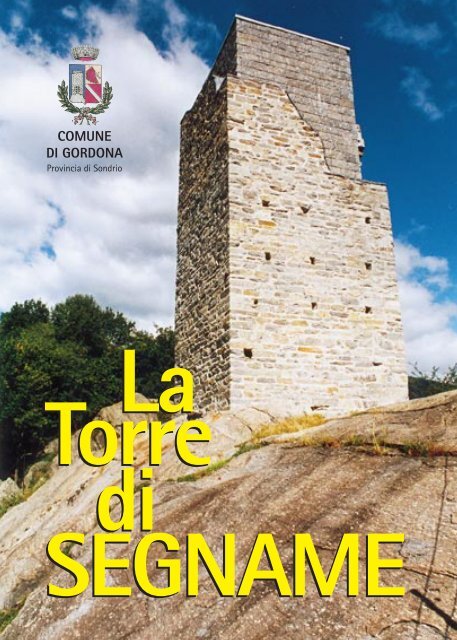 La Torre di Segname - Comune di Gordona