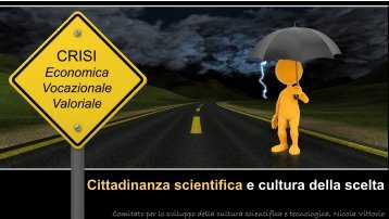 Cittadinanza scientifica e cultura della scelta