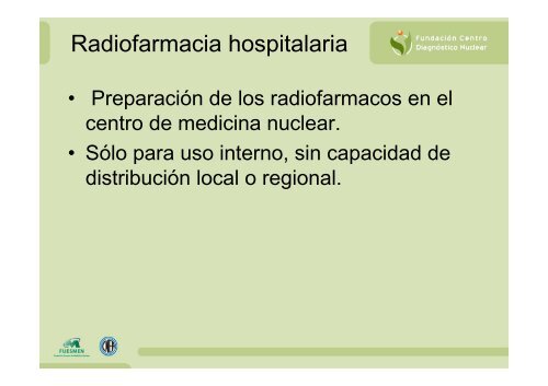 De la Radiofarmacia Hospitalaria a la Centralizada en ... - LAS-ANS