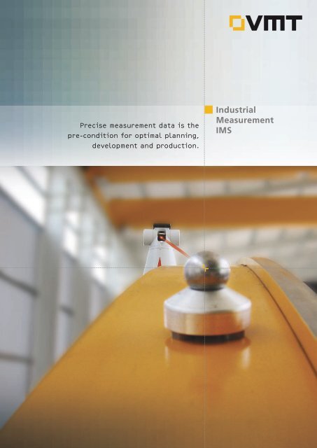 Industrial Measurement IMS - VMT GmbH