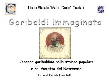 Garibaldi immaginato. L'epopea garibaldina nel fumetto e nella ...