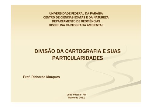 DIVISÃO DA CARTOGRAFIA E SUAS PARTICULARIDADES