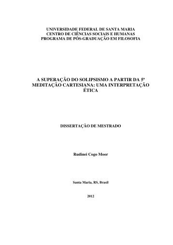 a superação do solipsismo a partir da 5ª meditação cartesiana - UFSM