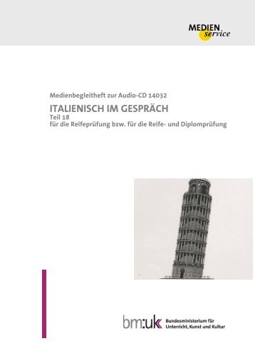 Italienisch im Gespräch. Teil 18 für die Reifeprüfung bzw. für die Reife