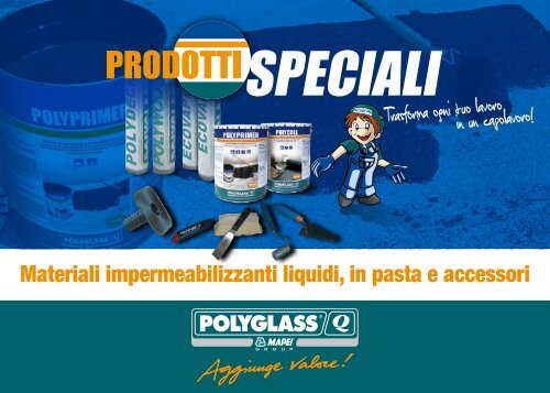 Trasforma ogni tuo lavoro in un capolavoro! - Polyglass