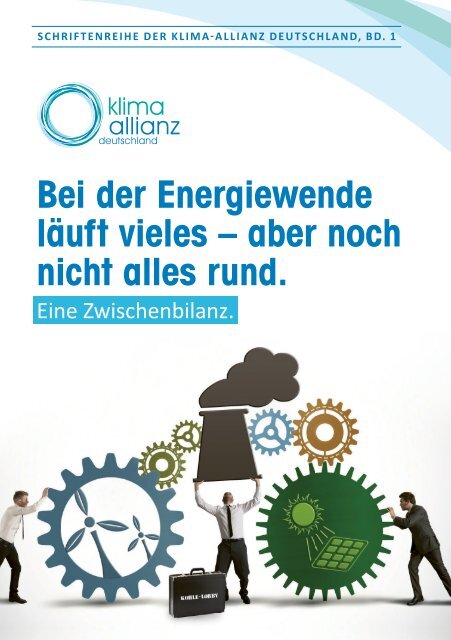 Bei der Energiewende läuft vieles – aber noch nicht alles rund.