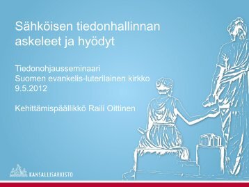 Sähköisen tiedonhallinnan askeleet ja hyödyt - Sakasti - Suomen ...