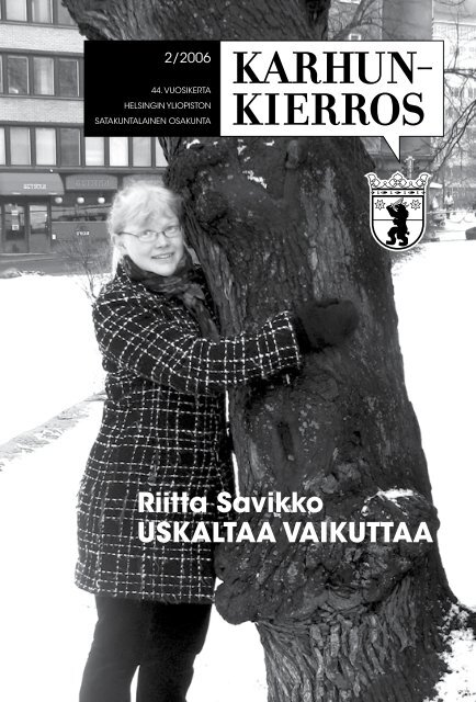 Riitta Savikko USKALTAA VAIKUTTAA - Satakuntalainen Osakunta