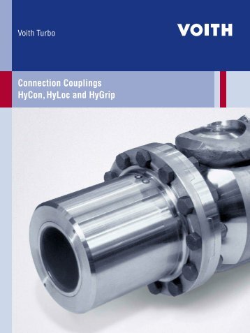 Connection Couplings HyCon, HyLoc and HyGrip - Voith Turbo