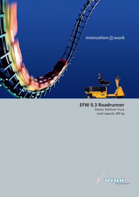 EFW 0.3 Roadrunner - VOLK Fahrzeugbau GmbH