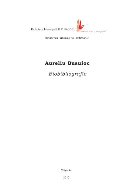 Aureliu Busuioc Biobibliografie - Biblioteca Municipală &quot;B.P.Haşdeu ...