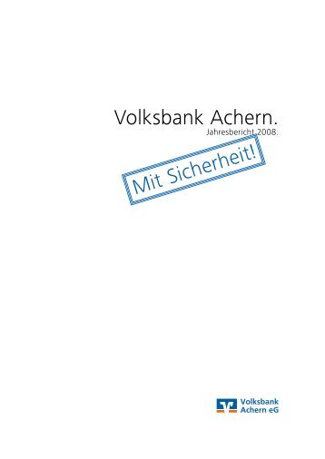 Volksbank Achern. Mit Sicherheit! - Volksbank Achern eG