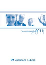Geschäftsbericht 2011 - Volksbank Lübeck eG