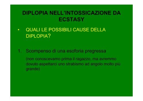 Diplopia nell'intossicazione da ecstasy - E. Medea