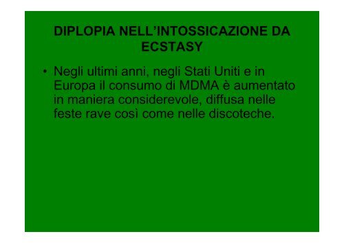 Diplopia nell'intossicazione da ecstasy - E. Medea