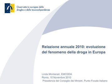 Presentazione Annual Report OEDT 2010 - Dipartimento per le ...