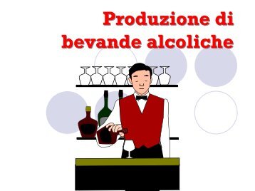 Produzione di bevande alcooliche - CIPES Piemonte