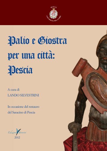 altri palii e giostre - Quelli con Pescia nel cuore