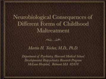 Neurobiological Consequences of Different ... - McLean Hospital