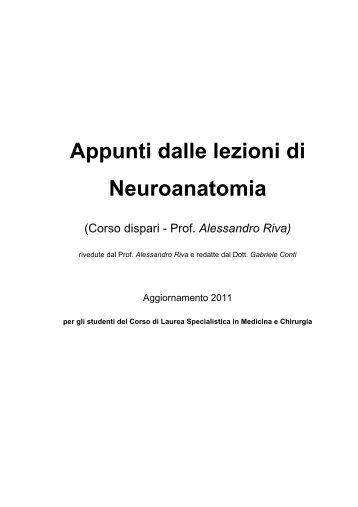 Appunti dalle Lezioni di Neuroanatomia. [pdf] - Medicina