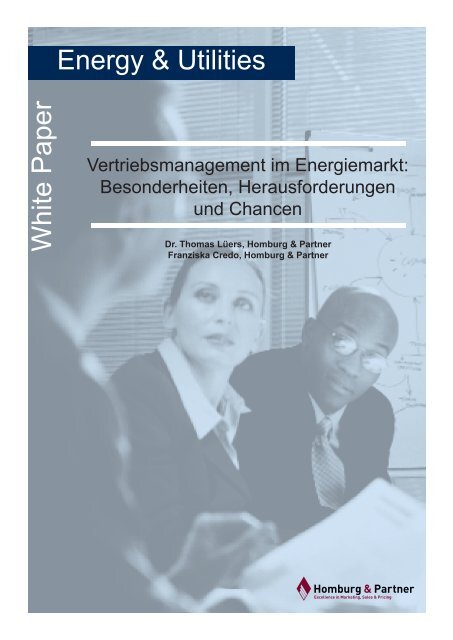 Echter Vertrieb ist im Energiemarkt ein relativ ... - Homburg & Partner