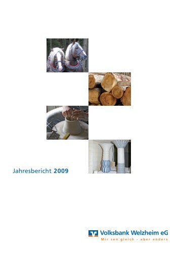 Jahresbericht 2009 - Volksbank Welzheim eG