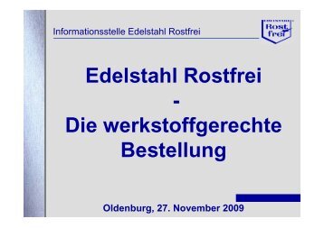 Edelstahl Rostfrei - Die werkstoffgerechte Bestellung